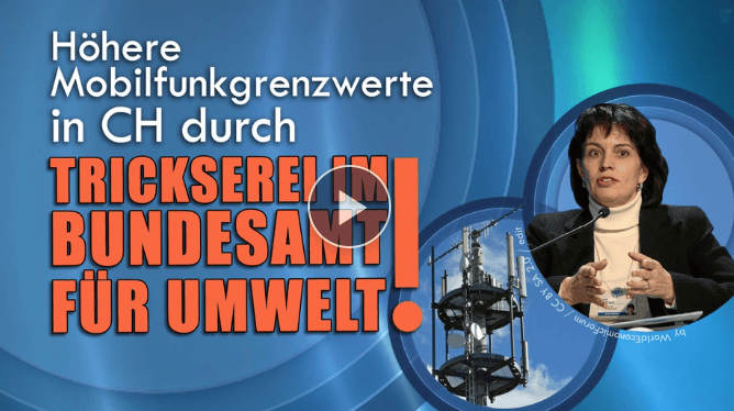 Höhere Mobilfunkgrenzwerte in CH durch Trickserei im Bundesamt für Umwelt!