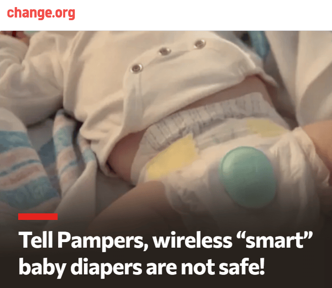Tell Pampers wireless smart baby diapers are NOT safe petition on Change.org 