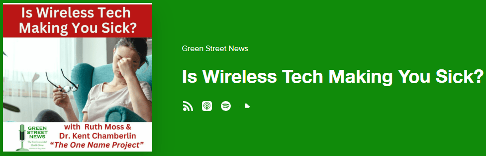 Green Street News - Is Wireless Tech Making You Sick?