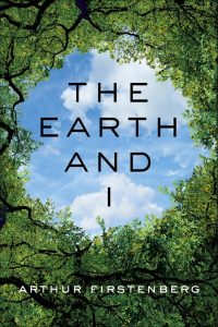 Book - The Earth and I by Arthur Firstenberg